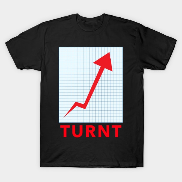 TURNT UP T-Shirt by TJWDraws